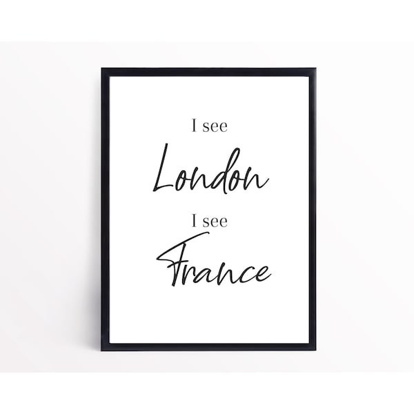 I See London I See France | Bathroom Wall Art | Bathroom Humor | Funny Home Décor | Printable Wall Art – Digital Download