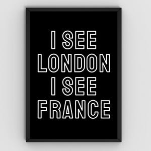 I See London I See France Wall Art Funny Bathroom Printable Black and White Wall Decor Instant Download Typography Wall Art