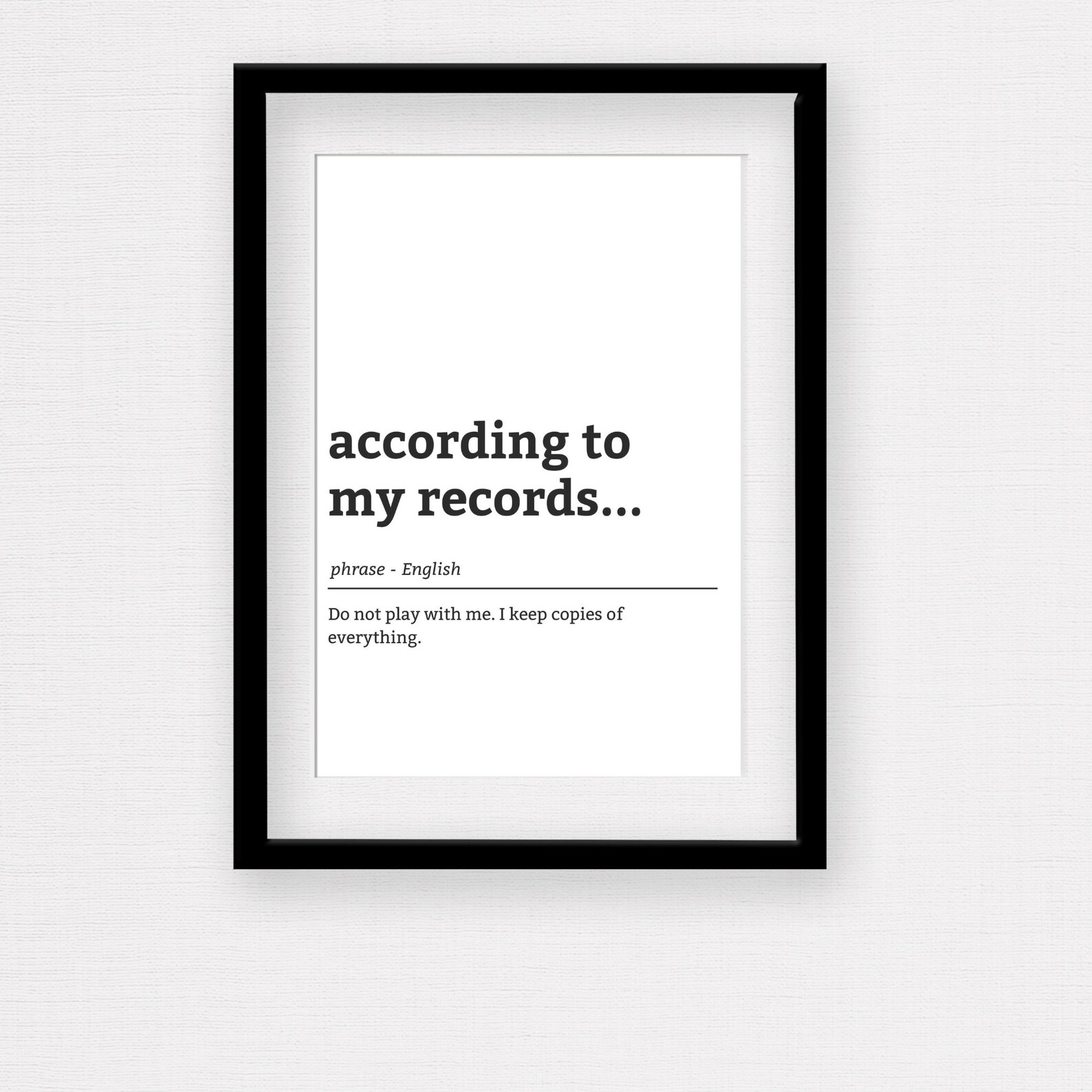 According to My Records | Office Wall Art | Office Humor | Funny Home ...