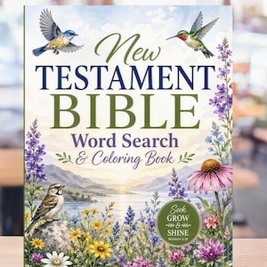 Op de afbeelding: Een Nieuwe Testament Bijbel woordzoeker en kleurboek. De omslag toont een landschap met vogels, bloemen en de tekst "New Testament Bible". Het boek bevat de tekst "Seek, Grow, & Shine" en Mattheüs 5:16.