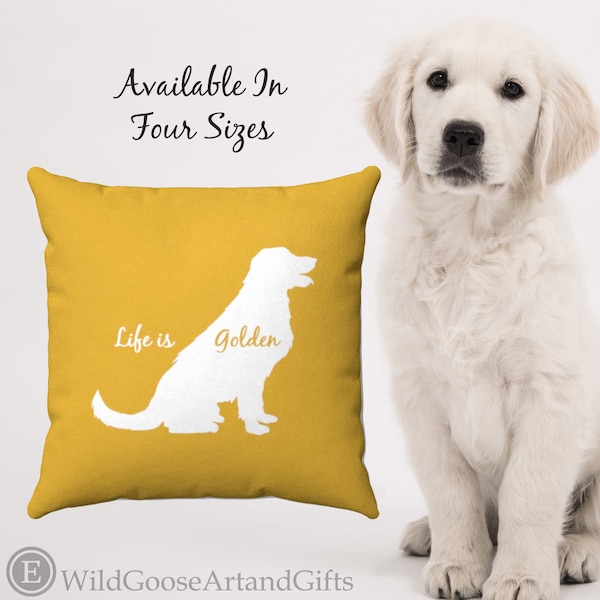 Life is Golden, Golden Retriever Pillow, Life is Golden Throw Pillow, Dog Lover Gift, Personalize-able Pillow, Faux Suede Pillow,