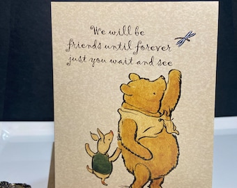 Friendship Greeting Card, Friend Card, Winnie the Pooh Gift, Classic Pooh Card, Winnie The Pooh Sayings, Friend Gift, Card for Friend