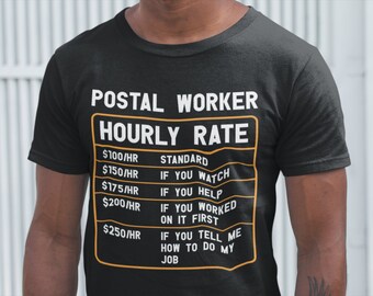 Postal Worker Tshirt, Hourly Rate Shirt, Postal Carrier Worker Shirts, Mail Mens Shirt, Mail Man, Funny Shirt, Mail Carrier Shirt