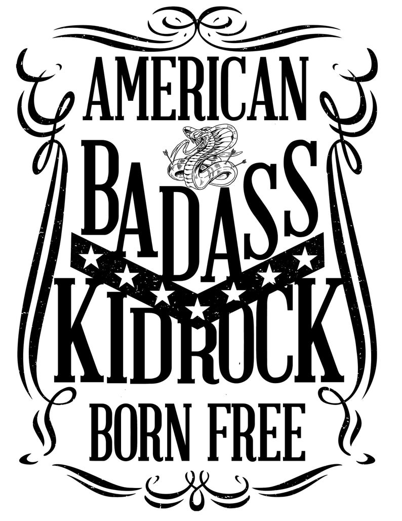 Kid Rock, Born Free, America, We The People, American Bad Ass, Sublimation, PNG, SVG image 1