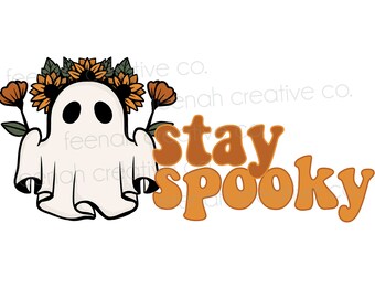 Stay Spooky, Retro Ghost, Halloween Vibes, Cute Halloween, Ghost Vibes, svg jpg eps png, File Digital Download, Vintage Halloween, Halloween