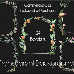 May include: A set of 24 watercolor floral borders with transparent backgrounds. The borders feature various floral elements, including leaves, berries, and flowers in shades of pink, green, orange, and blue. The text "Commercial Use Included w Purchase" and "24 Borders" are also visible in the image.