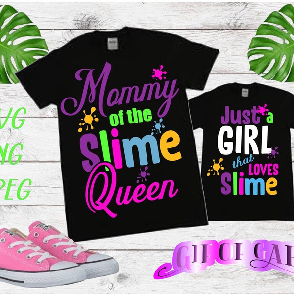 Just a GIRL that loves Slime svg|Slime svg|Slime Queen svg|Mommy of the Slime Queen svg|Cricut|Silhouette|Cutting Files