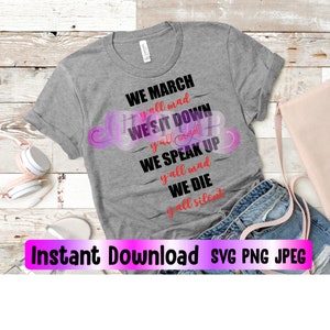 We March We Sit Down SVG|PNG|JPEG|Instant Download|Digital File|Cutting File
