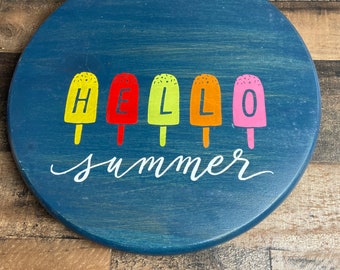 Door Hanger or Tray - Hello Summer, popsicle, colorful decor, home decor
