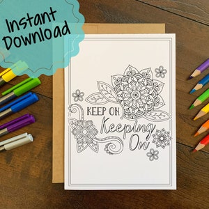 Druckbare Ermutigungskarte | Keep On Keeping On | Karten zum Ausmalen | Ich denke an Dich | Sofort Download Ausmalbilder
