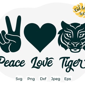 Peace Love Tiger svg, exotische svg, tijger svg, populaire svg, sarcastische svg, tijgers svg, koning svg, 2020 svg, Sassy svg, tijgerklauw svg