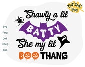 Shawty a Lil Batty Halloween SVG, Funny Cricut File