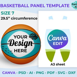 May include: A template for a basketball panel, size 7, with a 29.5 inch circumference. The template is designed to be edited in Canva and includes a basketball with the text "YOUR Design HERE" and a leaf graphic. The template is available in various file formats, including Canva, PSD, AI, PNG, PDF, SVG, and DXF.