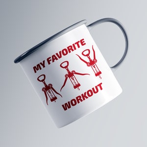 May include: White enamel mug with a red graphic of three corkscrews and the text "My Favorite Workout".