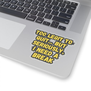 Funny Office Quote Meme Sticker - Workplace Humor Vinyl Decal for Laptop & Desk - Perfect Coworker Gift