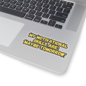 Funny Office Quote Meme Sticker - Workplace Humor Vinyl Decal for Laptop & Desk - Perfect Coworker Gift
