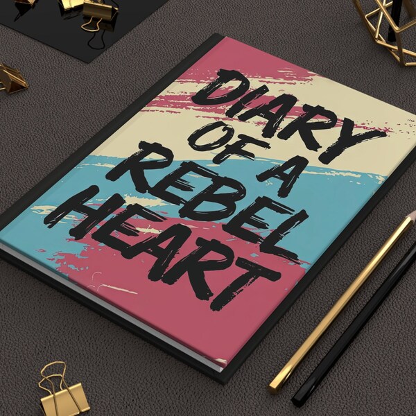 Rebel Soul Hardcover Journal: Diary of a Rebel Heart, Ignite Inner Fire, 150 Pages, Unique Gift for Bold and Fearless Individuals