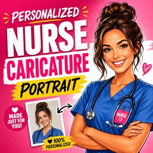 May include: A personalized nurse caricature portrait featuring a digital illustration of a person in blue scrubs with a stethoscope. The graphic includes the text PERSONALIZED NURSE CARICATURE PORTRAIT, MADE JUST FOR YOU!, and 100% PERSONALIZED.