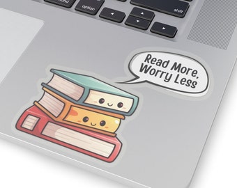 May include: A sticker with a stack of three cartoon books with happy faces. The books are red, yellow, and blue. A speech bubble above the books says "Read More, Worry Less".
