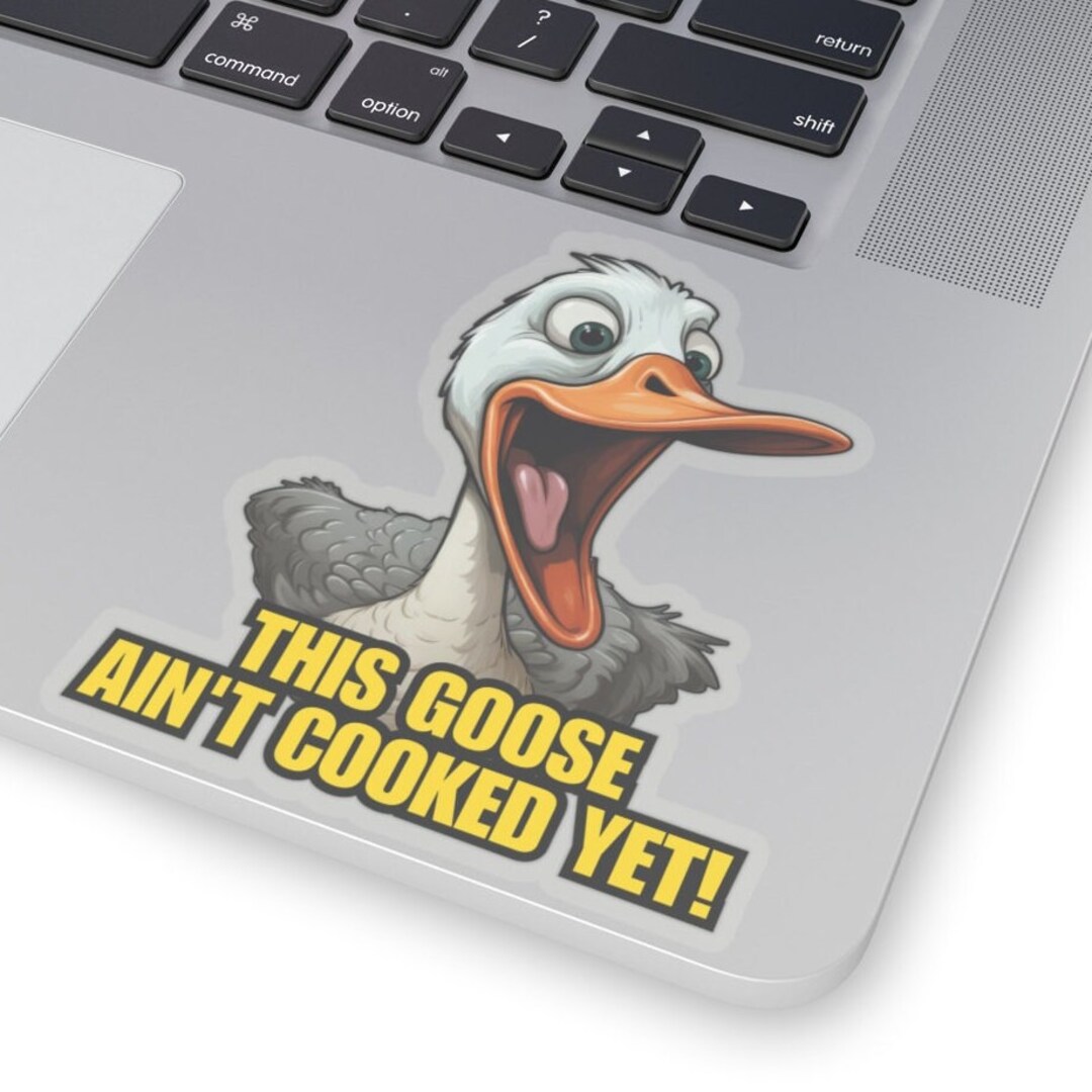 Funny Goose Sticker - Hilarious Goose Decal, Funny Bird Pun Sticker ...