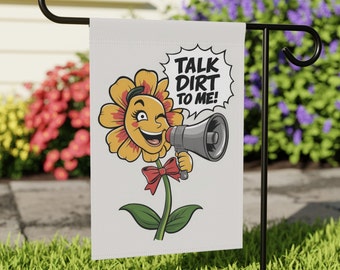 Talk Dirt To Me - Humorous Flower Garden Flag - Outdoor Yard Banner - Double Sided Print, Weather-Resistant Backyard Garden Art Canvas Decor