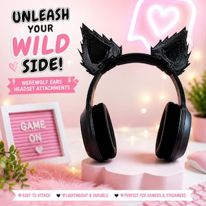 May include: Black headset attachments shaped like werewolf ears with jagged edges. The text on the image reads: UNLEASH YOUR WILD SIDE! WEREWOLF EARS HEADSET ATTACHMENTS. The attachments are mounted on a black headset, positioned above a pink base.