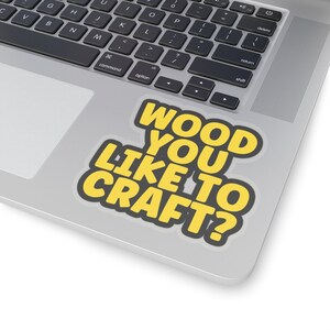 Funny Crafting & DIY Vinyl Stickers - Witty Crafting Quote Decals
