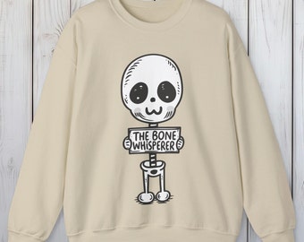 The Bone Whisperer Radiology Sweatshirt - Funny Radiologist Shirt, Comfy Xray Tech, Ethically Made in 3 Colors