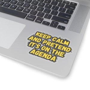 Funny Office Quote Meme Sticker - Workplace Humor Vinyl Decal for Laptop & Desk - Perfect Coworker Gift