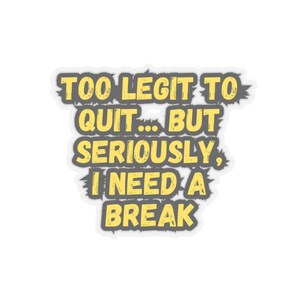 Funny Office Quote Meme Sticker - Workplace Humor Vinyl Decal for Laptop & Desk - Perfect Coworker Gift image 4