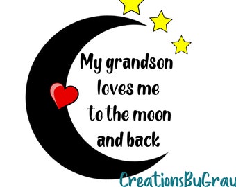 My Grandma Loves Me to the Moon and Back PNG My Grandma - Etsy