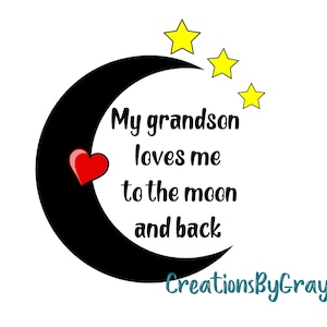 My Grandson Loves Me To The Moon and Back PNG - My Grandson Loves Me Digital Download - Loves Me To The Moon And Back