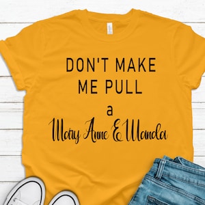 Don&#39;t Make Me Pull A Mary Anne & Wanda PNG - Dixie Chicks Digital Download