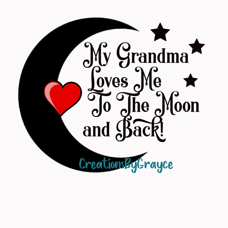 My Grandma Loves Me to the Moon and Back PNG My Grandma  Etsy
