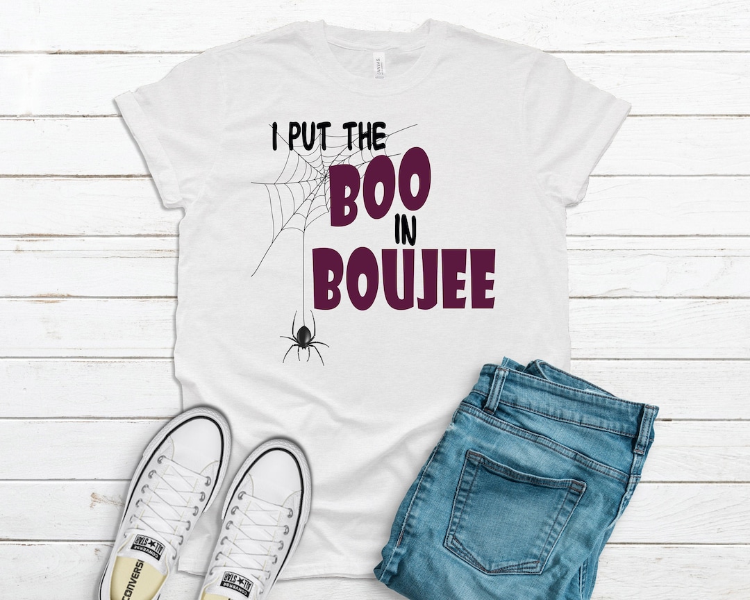 I Put the Boo in Boujee PNG for Facemasks and Shirts Boujee PNG