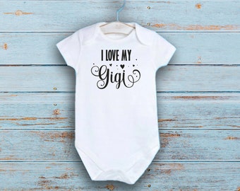 I Love My Gigi Onesie®, Pregnancy Bodysuit, Baby Announcement Onesie®, Baby Bodysuit, Grandma, Nana, Grammy, Cute Baby Bodysuit