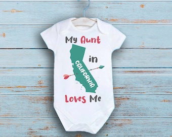 My Aunt In California Loves Me Onesie® , California Baby Clothes, Baby Shower Gift, Aunt Uncle Gift, Personalized Baby Clothe, Baby Bodysuit
