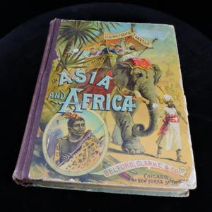 Antique Child&#39;s Book  ~ Young Folks Travels in Asia & Africa ~ Victorian Child&#39;s Book ~ Belford Clarke Co. 1891 ~ Block Print Illustrations