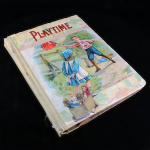 Antique Child&#39;s Book  ~ PLAYTIME Child&#39;s Book ~ Victorian Child&#39;s Book ~ Graham & Matlock Publishers  ~ Block Print Illustrations
