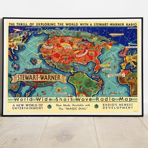 May include: A vintage poster advertising Stewart-Warner radios. The poster features a colorful map of the world with airplanes and ships, and the text "World Wide Short Wave Radio Map". The poster also includes the text "A New World of Entertainment", "Now Made Available with The "Magic Dial"", and "Radio's Newest Development".
