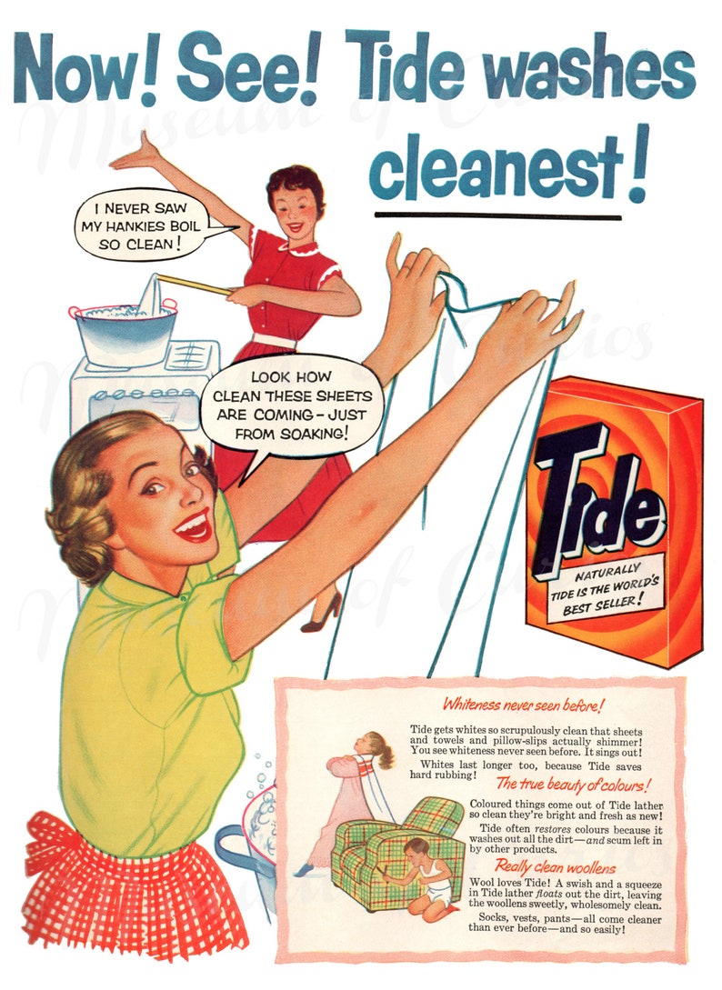 May include: Vintage advertisement for Tide laundry detergent. The image features women and text bubbles with phrases like "I never saw my hankies boil so clean!" and "Look how clean these sheets are coming - just from soaking!" A box of Tide is also shown.