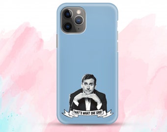 Könnte beinhalten: Eine hellblaue Handyhülle mit einem Schwarzweißbild eines Mannes mit dem Text "That's what she said" auf einem weißen Banner.