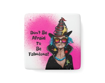 Be Fabulous Witch Magnet, Square