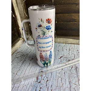 Patriotic Floral With Quote Epoxy Resin Tumbler 20oz Skinny W/Lid Handle & Straw