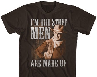 John Wayne I'm The Stuff Men Are Made Of Dark Brown Shirts