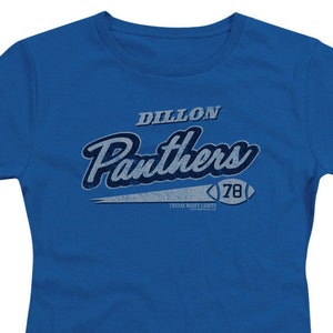 Friday Night Lights Dillon Panthers 78 Woman&#39;s and Juniors Royal Blue Shirts