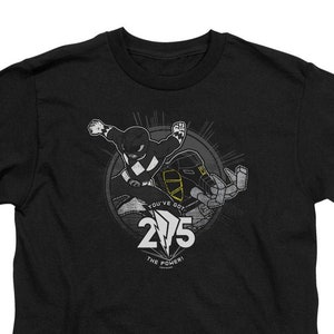 Power Rangers Black Ranger You&#39;ve Got the Power 25 Kid&#39;s Black Shirts