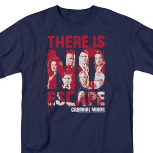 May include: A navy blue t-shirt with a red graphic of the cast of the TV show "Criminal Minds" with the text "There is No Escape" and the show's logo "Criminal Minds".