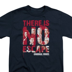 May include: A navy blue t-shirt with a red graphic of the Criminal Minds cast. The graphic says "There is No Escape" and features the show's logo.