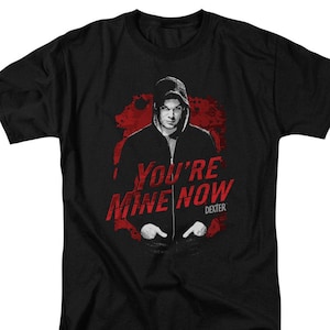 Dexter You&#39;re Mine Now Black Shirts